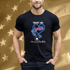 Buffalo Bills Trust Me I Am A Doctor T-Shirt