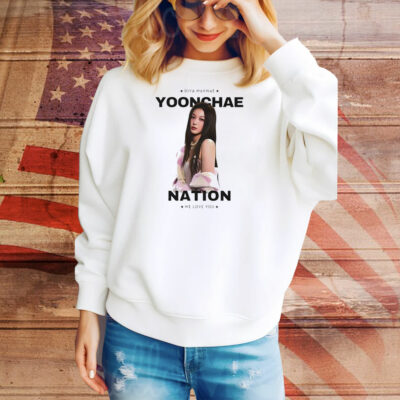 Diva Maknae Yoonchae nation we love you Tee Shirt