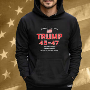 Donald Trump 45-47 Jan 20, 2025 Inauguration Day 47th President Of The United States Of America T-Shirt