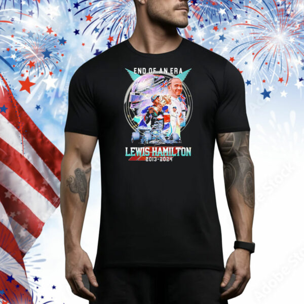 End of an era Lewis Hamilton 2013 2024 signature Tee Shirt