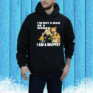 I’m not a man or a woman i am a muppet Tee Shirt