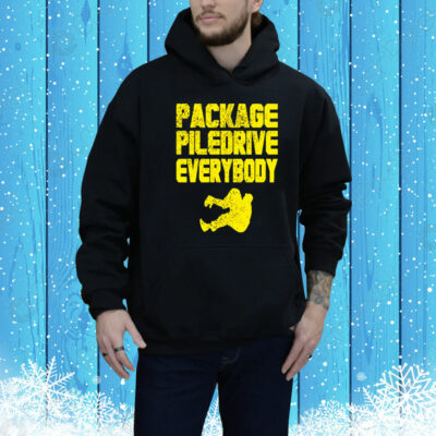 Kevin package piledrive everybody Tee Shirt