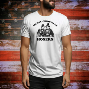 Merry Christmas hosers Tee Shirt