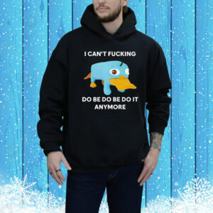 Platypus i can’t fucking do be do be do it anymore Tee Shirt