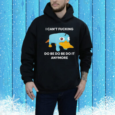 Platypus i can’t fucking do be do be do it anymore Tee Shirt