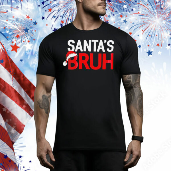 Santa’s bruh Christmas Tee Shirt