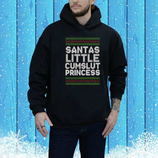 Santas little cumslut princess Xmas Tee Shirt