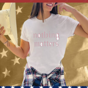 The Last Dinner Party Nothing Matters T-Shirt