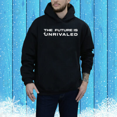 The future is unrivaled Tee Shirt