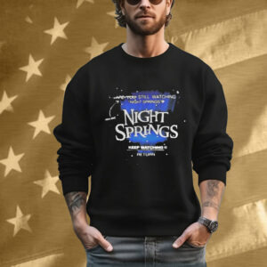 AGDQ 2025 Still Watching Night Springs You Are Night Springs You Still Keep Watching Tee Shirt