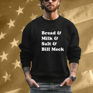 Bread And Milk Salt And Bill Meck Kentucky Tee Shirt