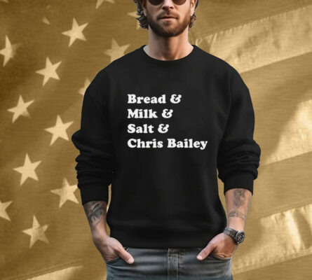 Bread And Milk Salt And Chris Bailey Kentucky Weather Essentials Tee Shirt