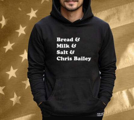 Bread And Milk Salt And Chris Bailey Kentucky Weather Essentials Tee Shirt