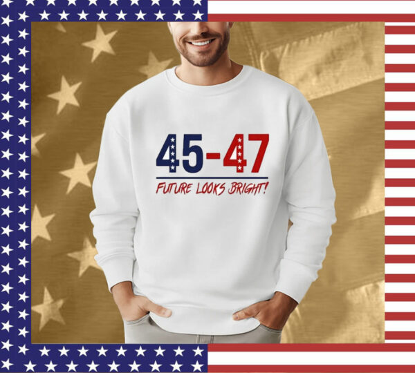 Future Looks Bright 45-47 Inaugural Tee Shirt