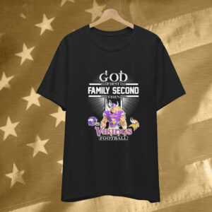 God First Family Second Then NFL Minnesota Vikings Football Mascot Tee Shirt