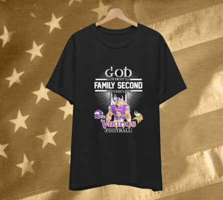 God First Family Second Then NFL Minnesota Vikings Football Mascot Tee Shirt