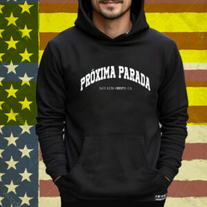 Proxima Parada San Luis Obispo CA University Tee Shirt