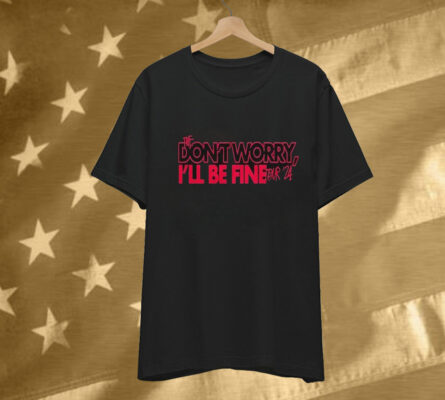 Wesghost The Don’t Worry I’ll Be Fine Tour 2024 Tee Shirt